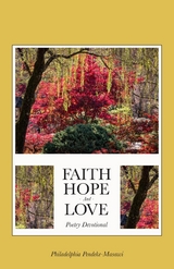 Faith, Hope, And Love Poetry Devotional -  Philadelphia Pendeke-Masawi