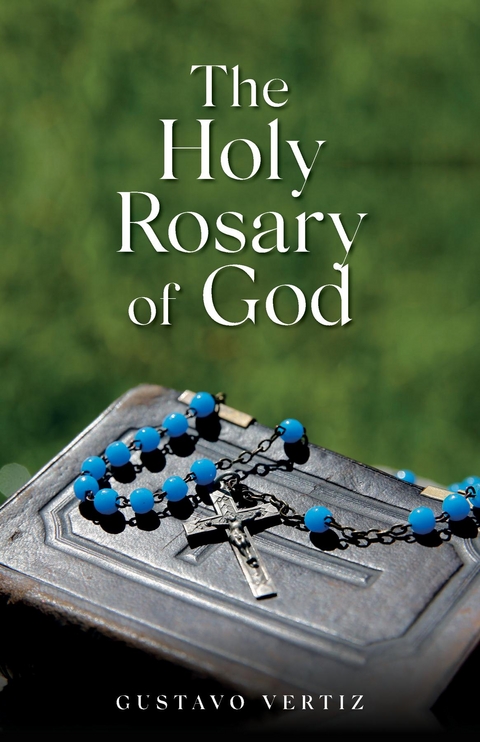 The Holy Rosary of God - Gustavo Vertiz