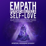 Empath, Psychic Abilities & Self-Love -  Spiritual Awakening Academy