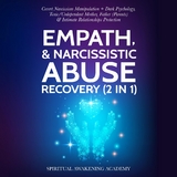 Empath & Narcissistic Abuse Recovery (2 in 1) -  Spiritual Awakening Academy
