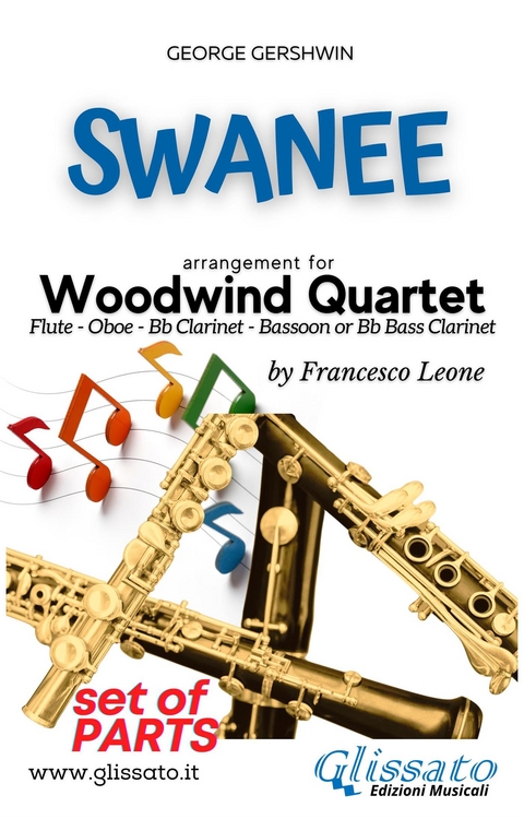 Swanee - Woodwind Quartet (PARTS) - George Gershwin, a cura di Francesco Leone