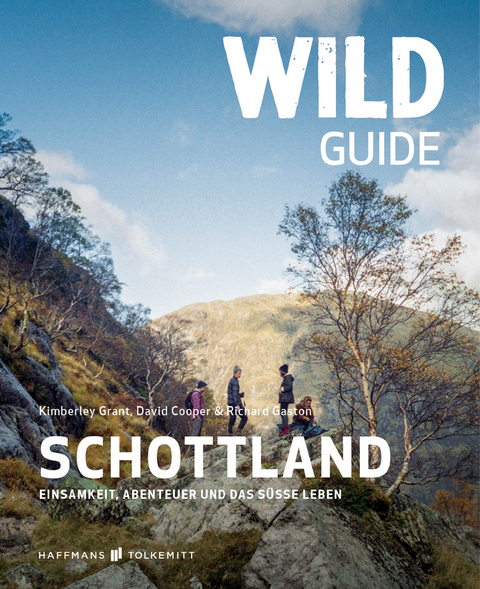 Wild Guide Schottland - Kimberley Grant, David Cooper, Richard Gaston