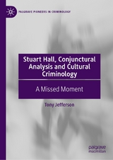 Stuart Hall, Conjunctural Analysis and Cultural Criminology - Tony Jefferson