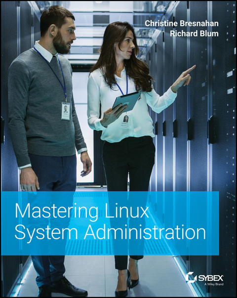 Mastering Linux System Administration -  Christine Bresnahan
