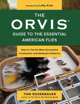 Orvis Guide to the Essential American Flies -  Tom Rosenbauer