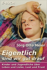 Eigentlich sind wir gut drauf - Jörg Otto Meier