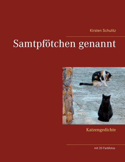 Samtpfötchen genannt -  Kirsten Schulitz