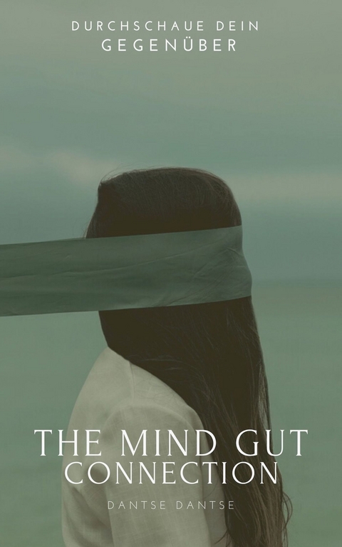 The Mind-Gut Connection - Guy Dantse