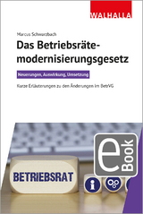 Das Betriebsrätemodernisierungsgesetz - Marcus Schwarzbach