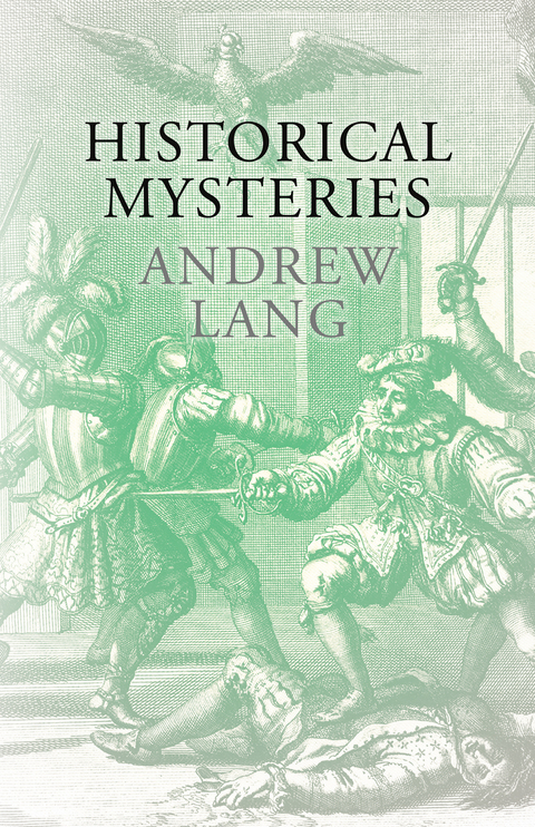 Historical Mysteries -  Andrew Lang