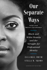 Our Separate Ways, With a New Preface and Epilogue -  Stella M. Nkomo,  Ella Bell Smith