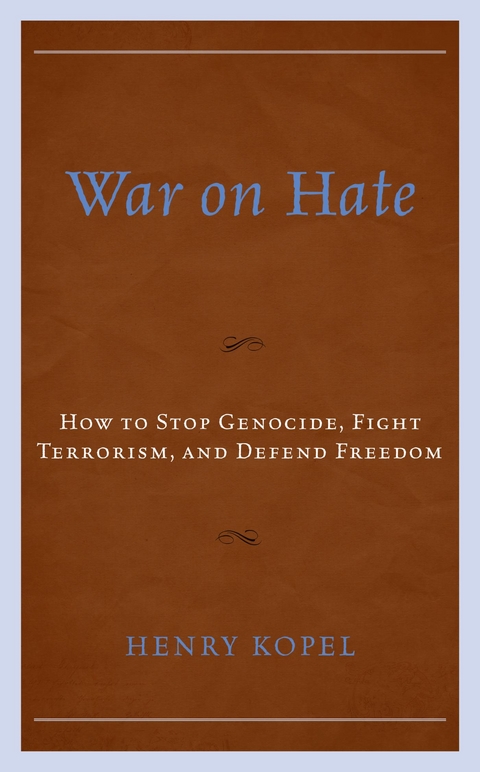 War on Hate -  Henry Kopel
