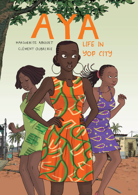 Aya: Life in Yop City -  Marguerite Abouet