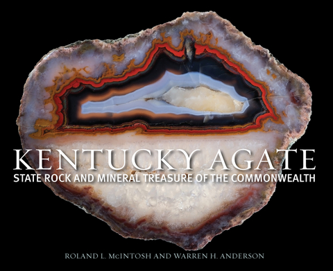 Kentucky Agate - Roland L. McIntosh, Warren H. Anderson