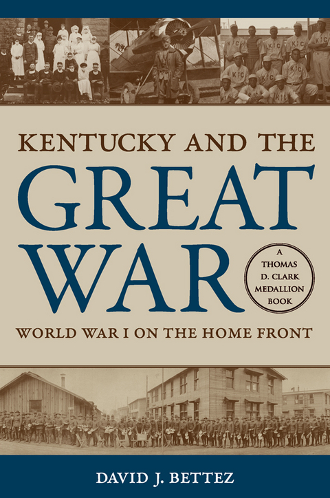 Kentucky and the Great War - David J. Bettez