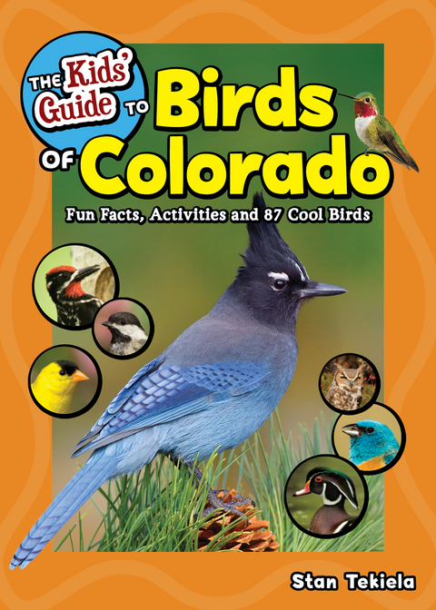 The Kids' Guide to Birds of Colorado - Stan Tekiela