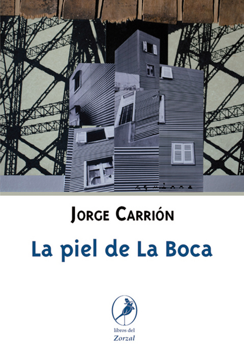 La piel de La Boca - Jorge Carrión