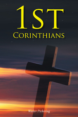 1st Corinthians - Walter Pickering