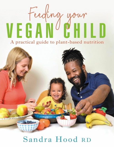 Feeding Your Vegan Child -  Sandra Hood