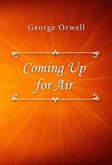 Coming Up for Air - George Orwell