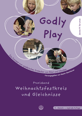 Godly play. Das Konzept zum spielerischen Entdecken von Bibel und Glauben - Jerome W Berryman