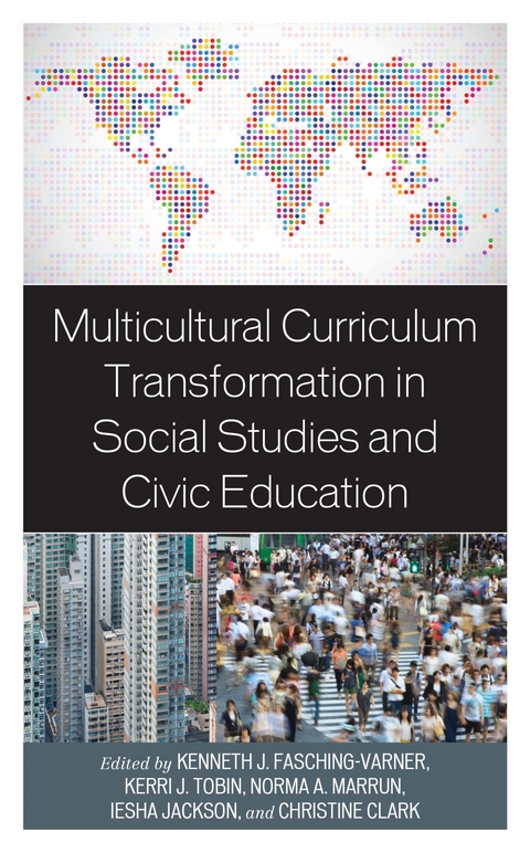 Multicultural Curriculum Transformation in Social Studies and Civic Education - 