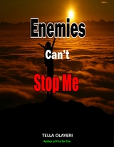 Enemies Can't Stop Me - Tella Olayeri
