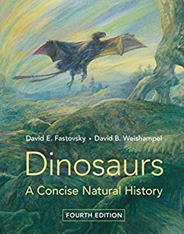 Dinosaurs -  David E. Fastovsky,  David B. Weishampel