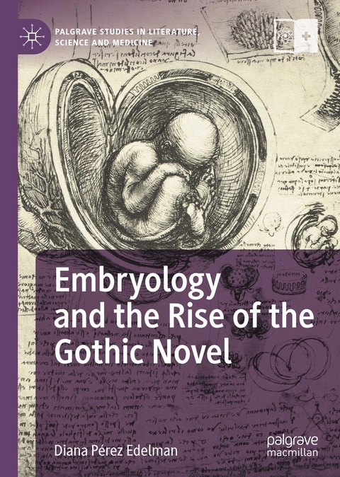 Embryology and the Rise of the Gothic Novel - Diana  Pérez Edelman