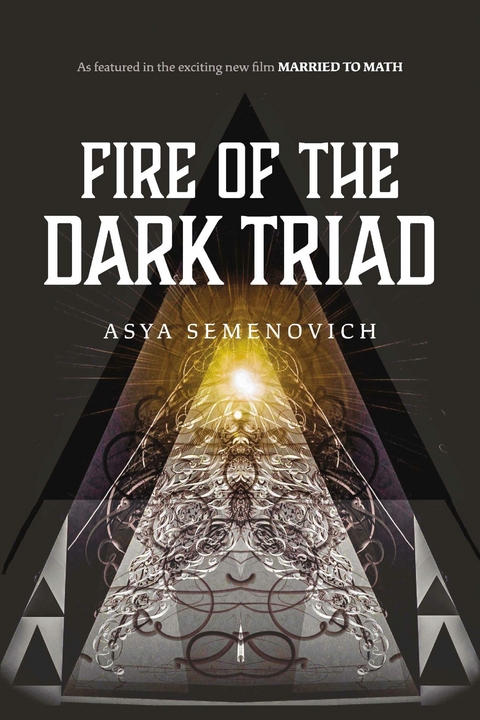 Fire of the Dark Triad -  Asya Semenovich