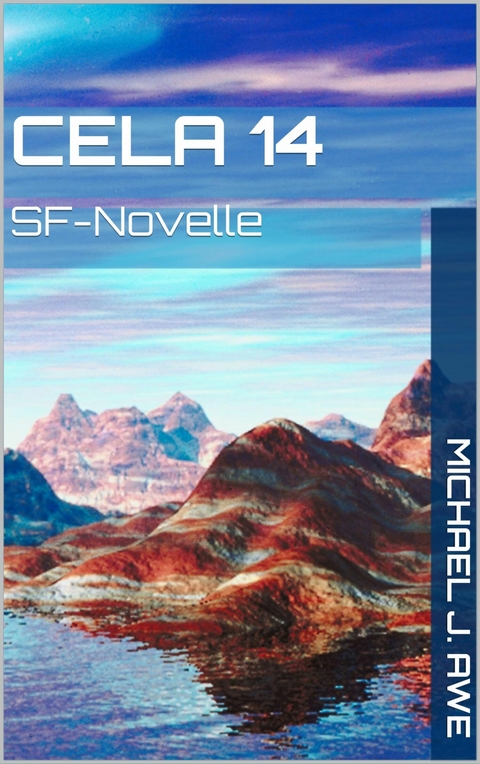 Cela 14 - Michael J. Awe