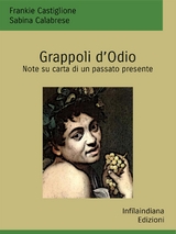 Grappoli d'Odio - Sabina Calabrese, Frankie Castiglione