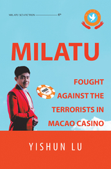 Milatu Fought Against the Terrorists in Macao Casino - Yishun Lu