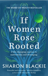 If Women Rose Rooted -  Sharon Blackie