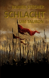 Schlacht um Tauron - Rainer Stecher