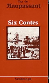 Six Contes - Maupassant, Guy de