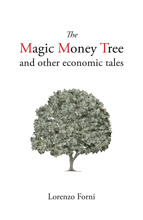 Magic Money Tree and Other Economic Tales -  Lorenzo Forni