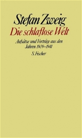 Stefan Zweig. Gesammelte Werke in Einzelbänden / Die schlaflose Welt - Stefan Zweig