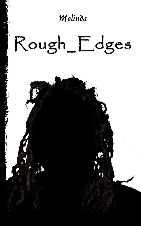 Rough_Edges -  Molinda