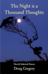 Night is a Thousand Thoughts -  Doug Gregory