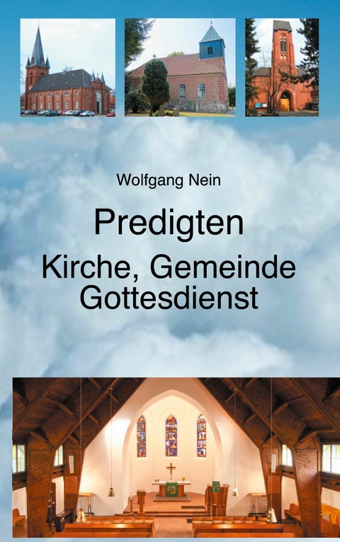 Predigten - Kirche, Gemeinde, Gottesdienst - Wolfgang Nein