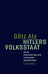 Hitlers Volksstaat - Götz Aly