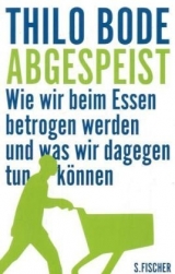 Abgespeist - Bode, Thilo