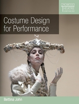 Costume Design for Performance -  Bettina John