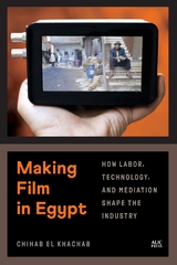 Making Film in Egypt -  Chihab El Khachab
