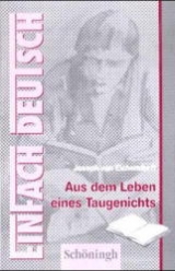 EinFach Deutsch - Textausgaben / Aus dem Leben eines Taugenichts - Joseph von Eichendorff