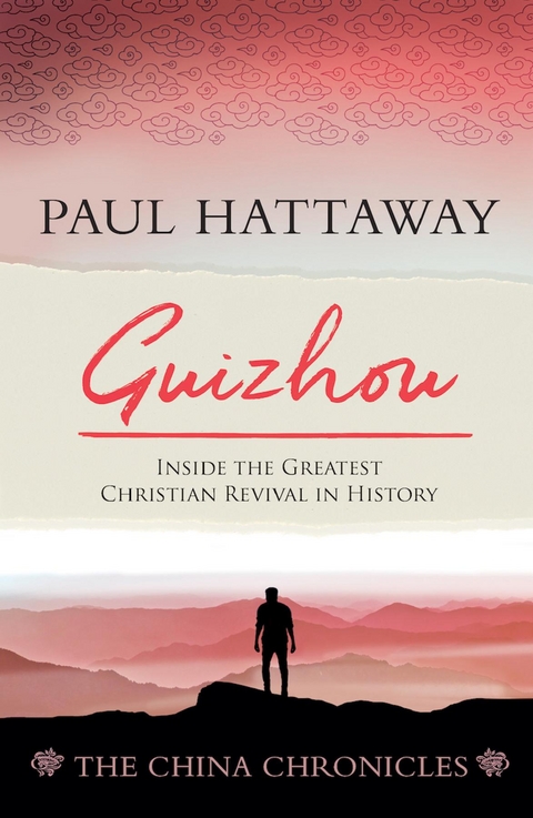 Guizhou (book 2); Inside the Greatest Christian Revival in History -  Paul Hattaway