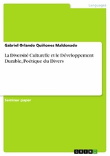 La Diversité Culturelle et le Développement Durable, Poétique du Divers - Gabriel Orlando Quiñones Maldonado