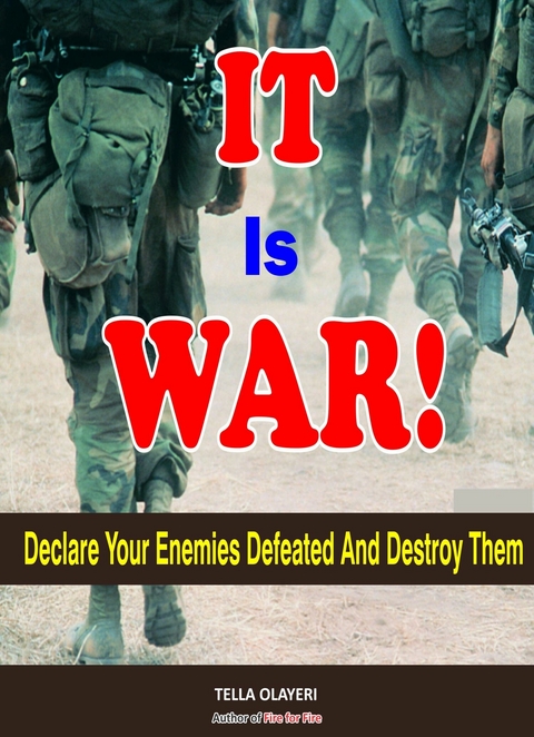 It is War! -  Tella Olayeri