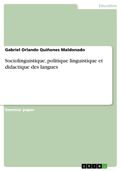 Sociolinguistique, politique linguistique et didactique des langues - Gabriel Orlando Quiñones Maldonado